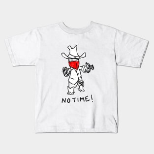 NO TIME COWBOY T-Shirt Kids T-Shirt